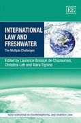 Cover of International Law and Freshwater: The Multiple Challenges