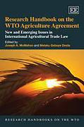 Cover of Research Handbook on the WTO Agriculture Agreement: New and Emerging Issues in International Agricultural Trade Law