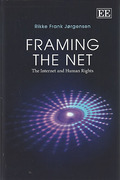 Cover of Framing the Net: The Internet and Human Rights