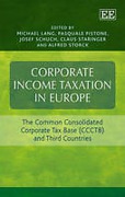 Cover of Corporate Income Taxation in Europe: The Common Consolidated Corporate Tax Base (CCTB) and Third Countries