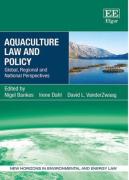 Cover of Aquaculture Law and Policy: Global, Regional and National Perspectives