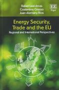 Cover of Energy Security, Trade and the EU: Regional and International Perspectives