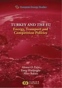 Cover of Turkey and the EU: Energy, Transport and Competition Policies