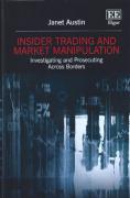 Cover of Insider Trading and Market Manipulation: Investigating and Prosecuting Across Borders