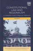 Cover of Constitutional Law and Regionalism: A Comparative Analysis of Regionalist Negotiations