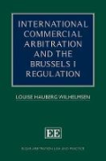Cover of International Commercial Arbitration and the Brussels I Regulation