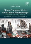 Cover of China-European Union Investment Relationships: Towards a New Leadership in Global Investment Governance?