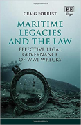 Cover of Maritime Legacies and the Law: Effective Legal Governance of WWI Wrecks