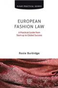 Cover of European Fashion Law: A Practical Guide from Start-up to Global Success