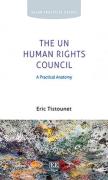 Cover of The UN Human Rights Council: A Practical Anatomy