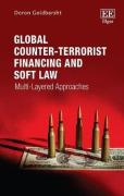 Cover of Global Counter-Terrorist Financing and Soft Law: Multi-Layered Approaches