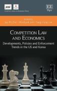 Cover of Competition Law and Economics: Developments, Policies and Enforcement Trends in the US and Korea