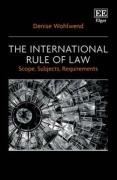 Cover of The International Rule of Law: Scope, Subjects, Requirements