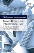 Cover of Armed Groups and International Law: In the Shadowland of Legality and Illegality