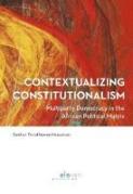 Cover of Contextualizing Constitutionalism: Multiparty Democracy in the African Political Matrix