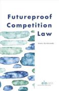 Cover of Futureproof Competition Law