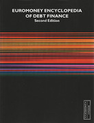 Cover of Euromoney Encyclopedia of Debt Finance