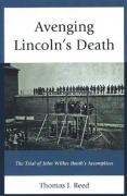 Cover of Avenging Lincoln's Death: The Trial of John Wilkes Booth's Accomplices