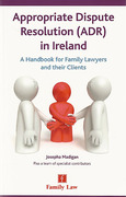Cover of Appropriate Dispute Resolution (ADR) In Ireland: A Handbook for Family Lawyers