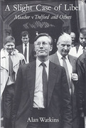 Cover of A Slight Case of Libel: Meacher v Trelford and Others