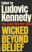 Cover of Wicked Beyond Belief: The Luton Murder Case