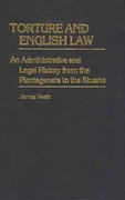 Cover of Torture and English Law: An Administrative and Legal History from the Plantagenets to the Stuarts