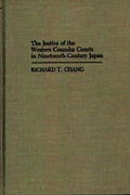 Cover of The Justice of the Western Consular Courts in Nineteenth-century Japan