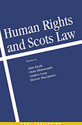 Cover of Human Rights and Scots Law: Comparative Perspectives on the Incorporation of the ECHR