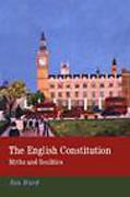 Cover of The English Constitution: Myths and Realities