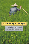 Cover of Accounting for Hunger: The Right to Food in the Era of Globalization