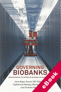 Cover of Governing Biobanks: Understanding the Interplay between Law and Practice (eBook)