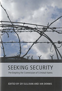 Cover of Seeking Security: Pre-Empting the Commission of Criminal Harms