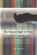 Cover of The Human Right to Water: Significance, Legal Status and Implications for Water Allocation