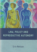 Cover of Law, Policy and Reproductive Autonomy: A Framework for Law and Policy