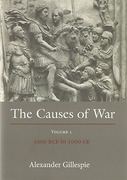 Cover of The Causes of War Volume I: 3000 BCE to 1000 CE