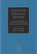 Cover of Criminal Judicial Review: A Practitioner's Guide to Judicial Review in the Criminal Justice System and Related Areas