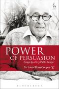 Cover of Power of Persuasion: Essays by a Very Public Lawyer