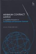 Cover of Minimum Contract Justice: A Capabilities Perspective on Sweatshops and Consumer Contracts