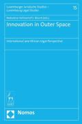 Cover of Innovation in Outer Space: International and African Legal Perspective