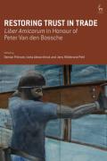 Cover of Restoring Trust in Trade: Liber Amicorum in Honour of Peter Van den Bossche
