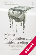 Cover of Market Manipulation and Insider Trading: Regulatory Challenges in the United States of America, the European Union and the United Kingdom (eBook)