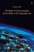 Cover of The Right of Communication to the Public in EU Copyright Law