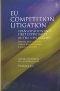 Cover of EU Competition Litigation: Transposition and First Experiences of the New Regime