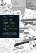Cover of Saudi Business Law in Practice: Laws and Regulations as Applied in the Courts and Judicial Committees of Saudi Arabia