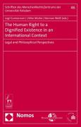 Cover of The Human Right to a Dignified Existence in an International Context: Legal and Philosophical Perspectives