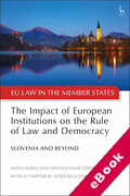 Cover of The Impact of European Institutions on the Rule of Law and Democracy: Slovenia and Beyond (eBook)