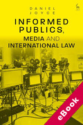 Cover of Informed Publics, Media and International Law (eBook)