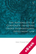 Cover of The Nationality of Corporate Investors under International Investment Law (eBook)