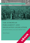 Cover of The European Parliament and Delegated Legislation: An Institutional Balance Perspective (eBook)
