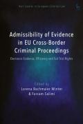 Cover of Admissibility of Evidence in EU Cross-Border Criminal Proceedings: Electronic Evidence, Efficiency and Fair Trial Rights